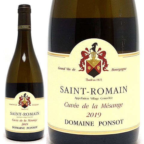 dショッピング 2019 サン ロマン ブラン キュヴェ ド ラ メサンジュ 750ml ドメーヌ ポンソ フランス 白ワイン コク辛口